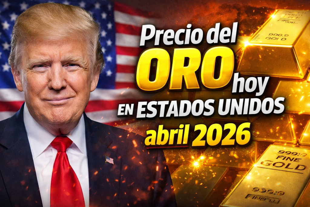 Precio del oro hoy en Estados Unidos abril 2026 récord histórico por onza y refugio ante crisis global